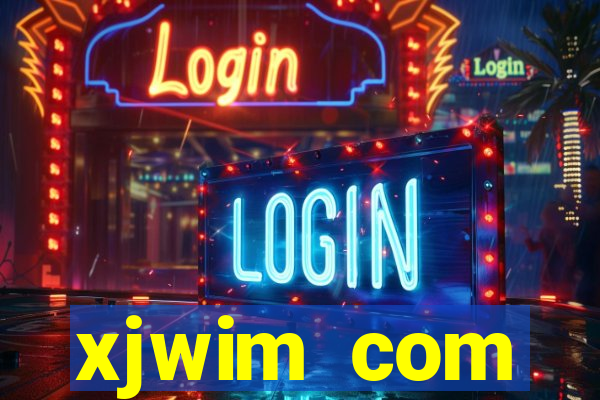 xjwim com plataforma login